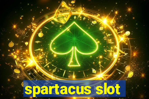 spartacus slot