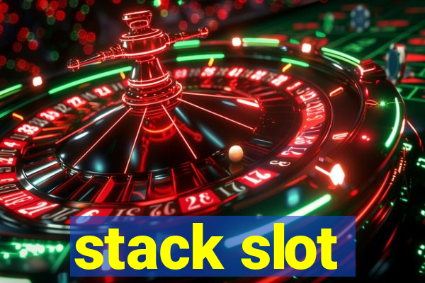 stack slot