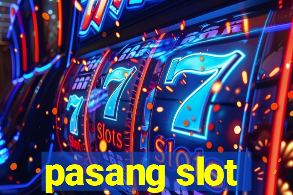 pasang slot