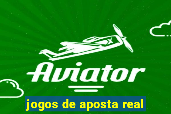 jogos de aposta real