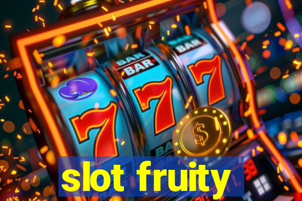 slot fruity