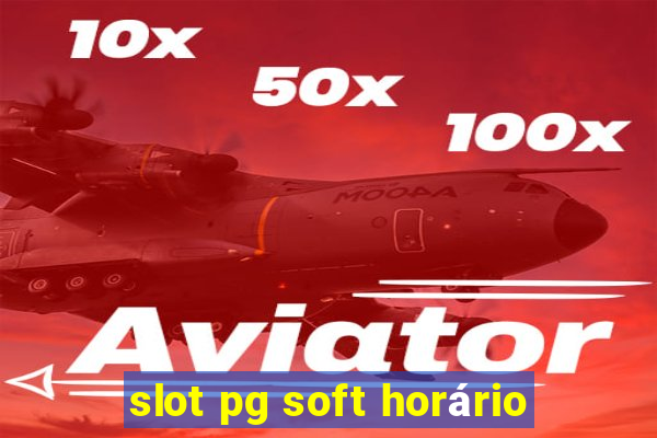 slot pg soft horário