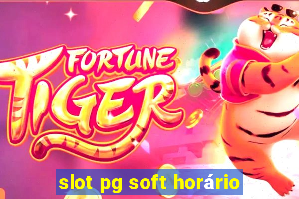 slot pg soft horário