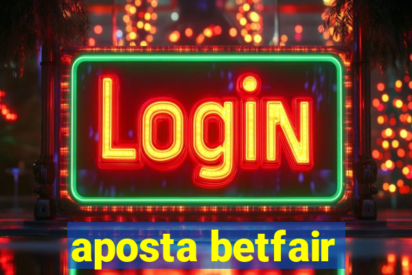 aposta betfair