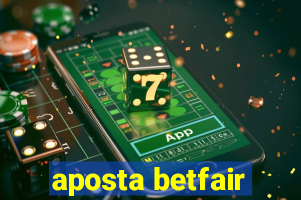 aposta betfair