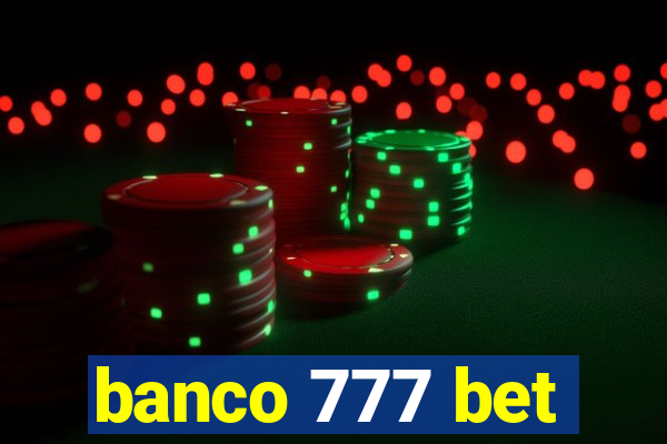 banco 777 bet