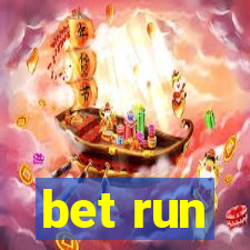 bet run