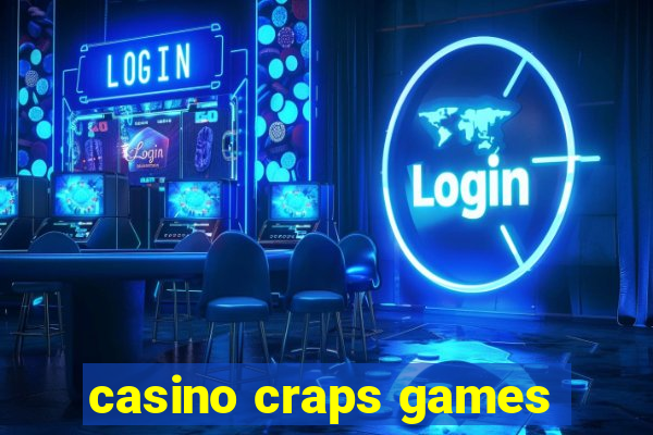 casino craps games