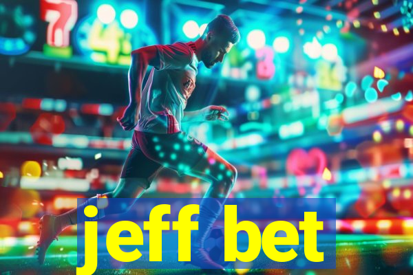 jeff bet