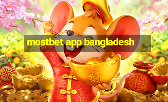 mostbet app bangladesh