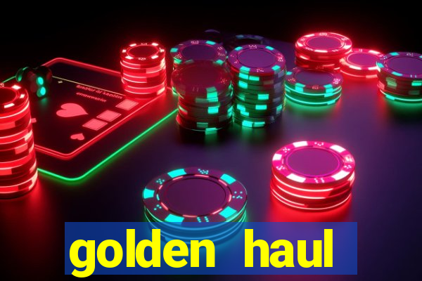 golden haul infinity reels slot free