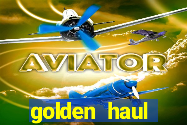 golden haul infinity reels slot free