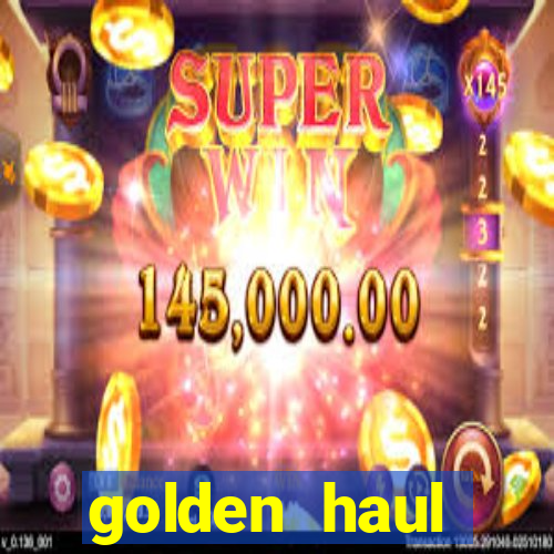 golden haul infinity reels slot free