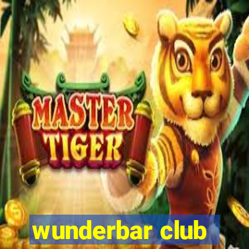 wunderbar club