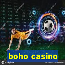 boho casino