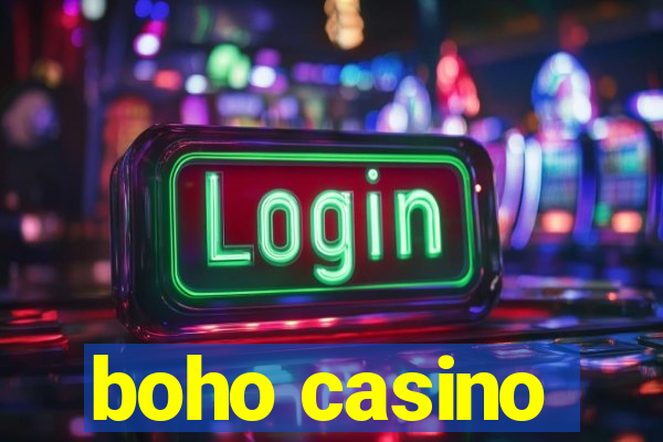 boho casino