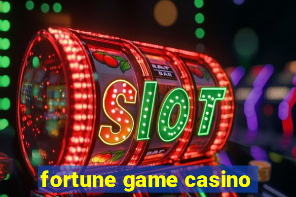 fortune game casino