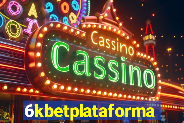 6kbetplataforma