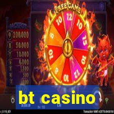 bt casino