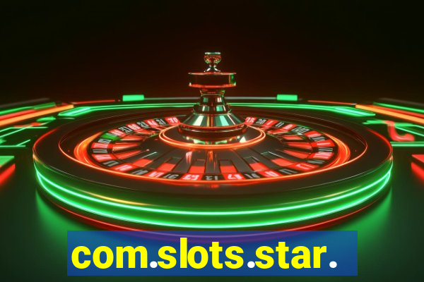 com.slots.star.game