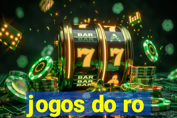 jogos do ro