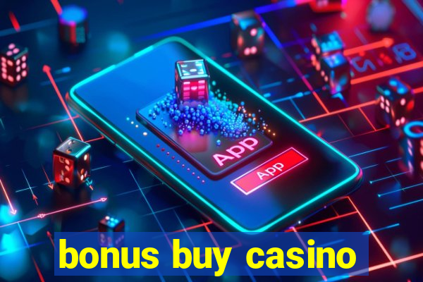 bonus buy casino