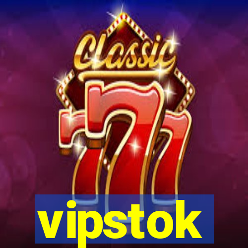 vipstok