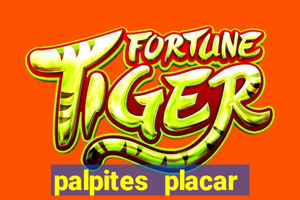 palpites placar jogos de hoje