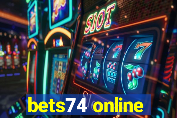 bets74 online