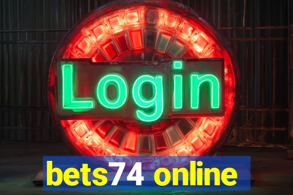 bets74 online