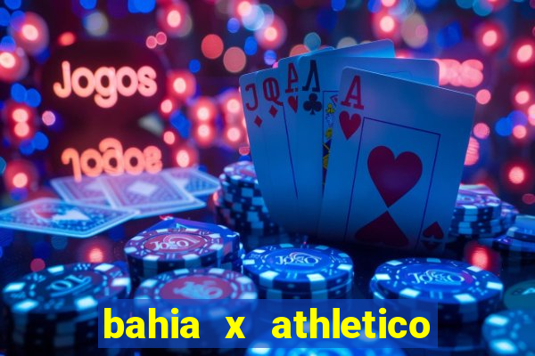 bahia x athletico pr ao vivo