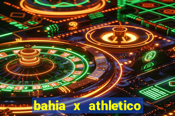 bahia x athletico pr ao vivo