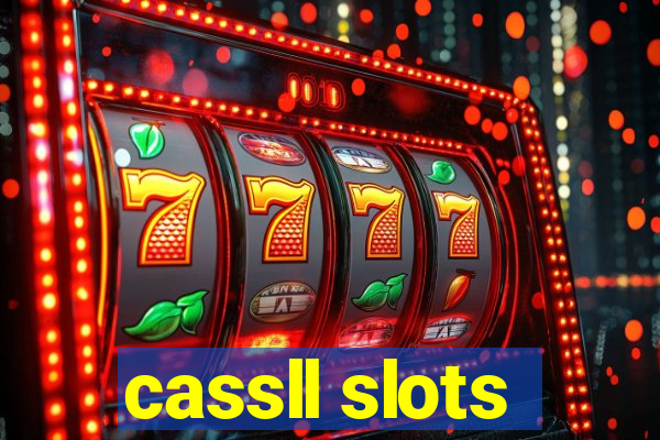 cassll slots