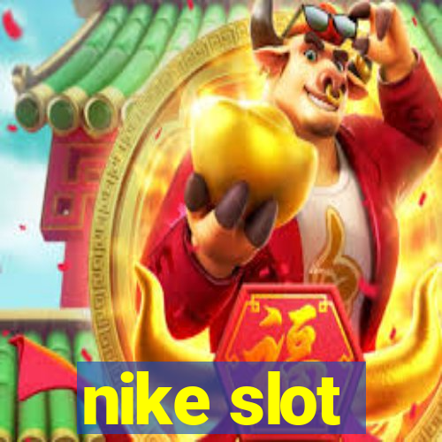 nike slot