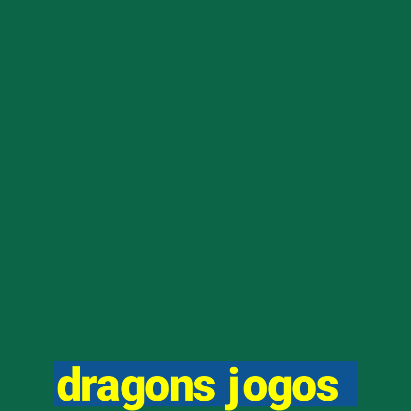 dragons jogos