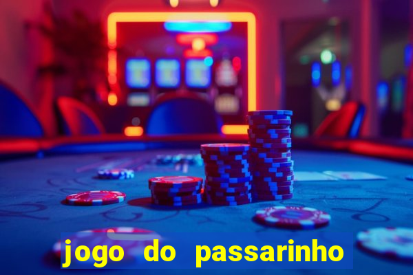 jogo do passarinho que pula que ganha dinheiro