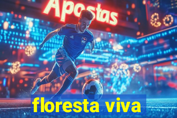 floresta viva