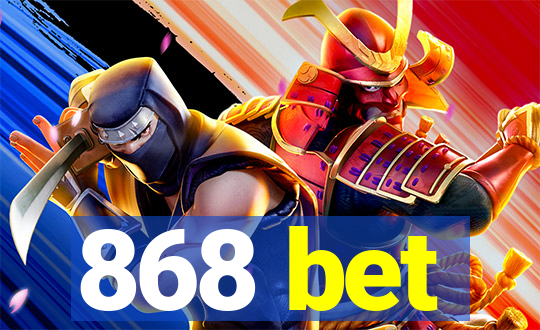 868 bet