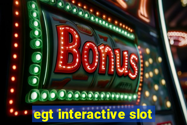 egt interactive slot