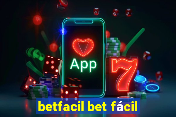 betfacil bet fácil