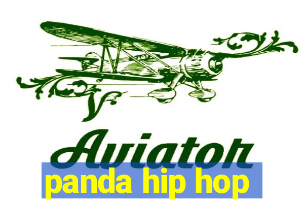 panda hip hop