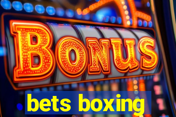 bets boxing