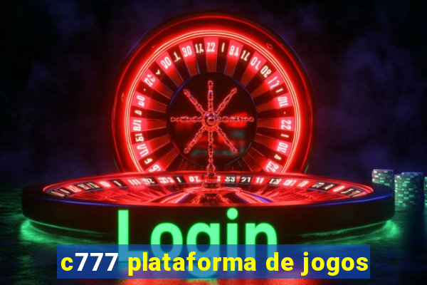 c777 plataforma de jogos