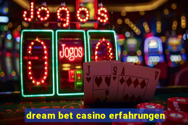 dream bet casino erfahrungen