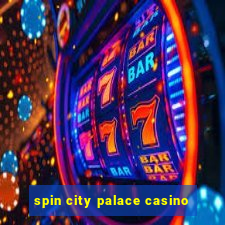 spin city palace casino