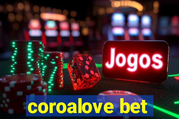 coroalove bet