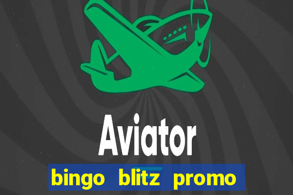 bingo blitz promo code 2023