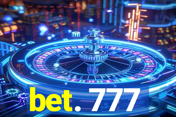 bet. 777