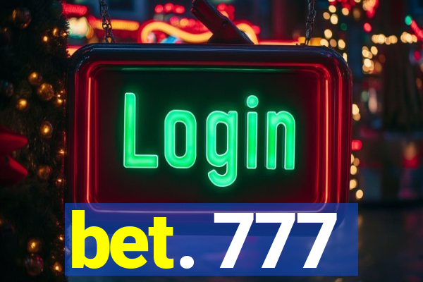 bet. 777