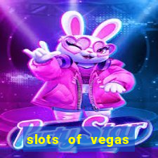 slots of vegas casino slots